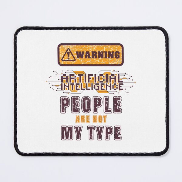 Item preview, Artificial Intelligence extreme irony Sarcastic Funny Robot saying designed and sold by HomeCoquette.
