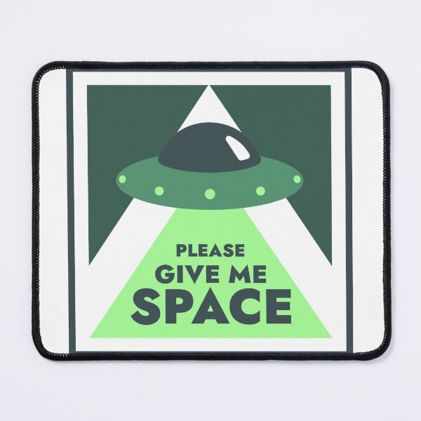 Item preview, Please give me space designed and sold by TheChicktopus.