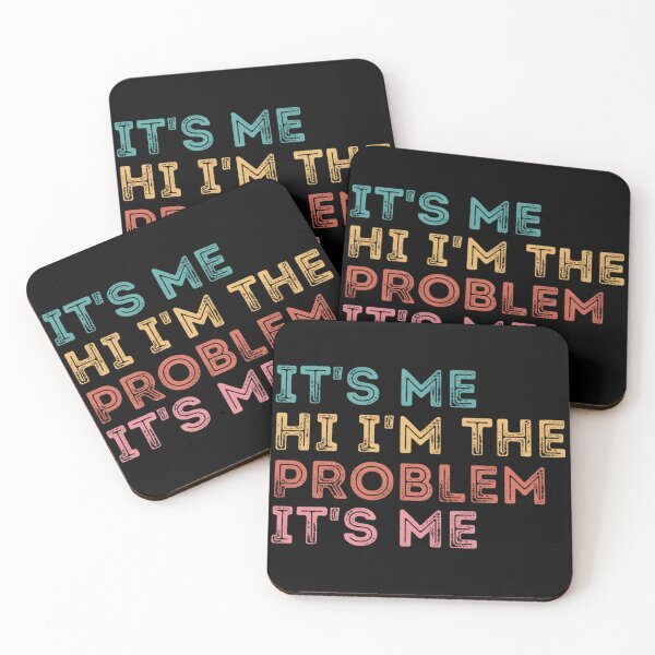 Item preview, Its Me Hi Im The Problem designed and sold by Anna Turner.