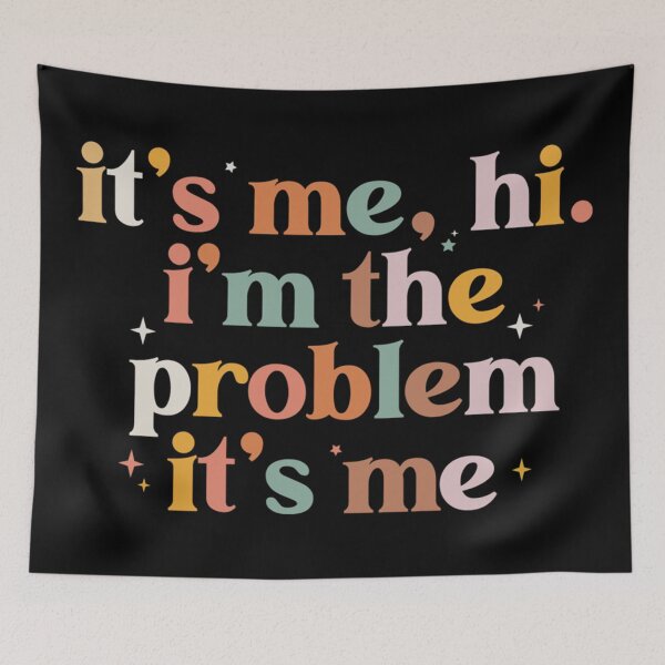 Item preview, Its Me Hi Im The Problem designed and sold by Anna Turner.