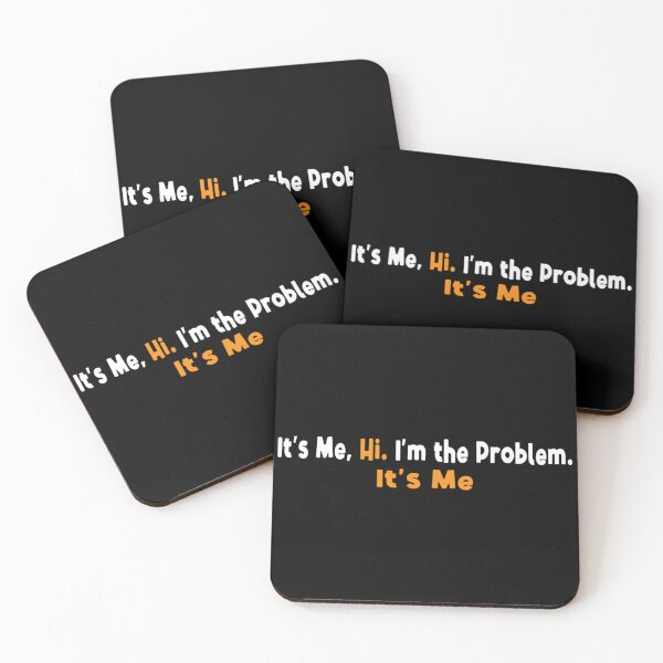 Item preview, Its Me Hi Im The Problem designed and sold by Anna Turner.