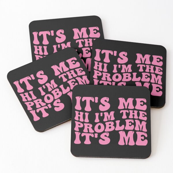Item preview, Its Me Hi Im The Problem designed and sold by Anna Turner.