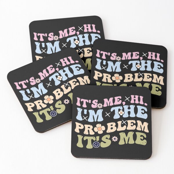 Item preview, Its Me Hi Im The Problem designed and sold by Anna Turner.