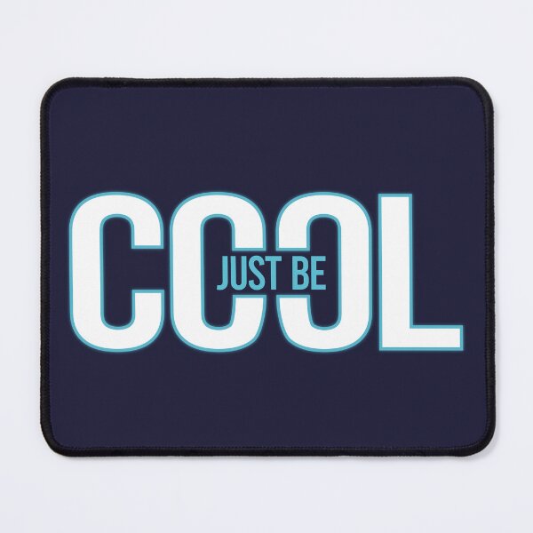 Item preview, Just Be Cool designed and sold by hipposstore.