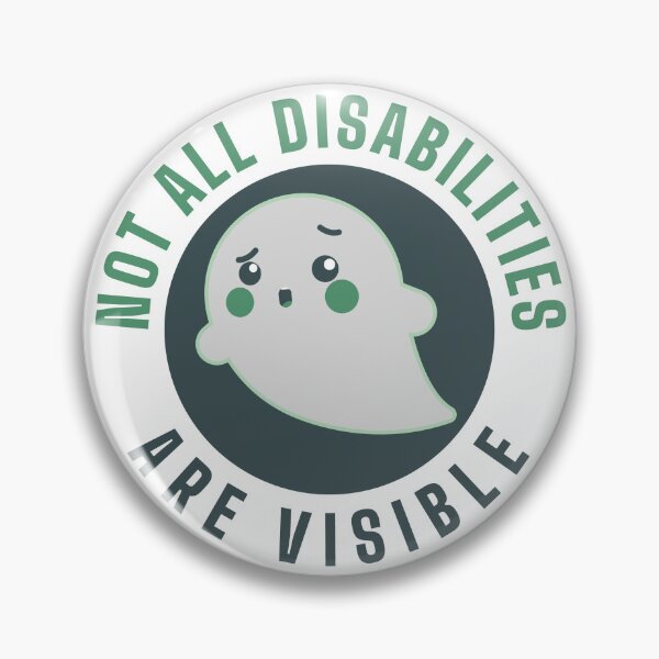 Item preview, Invisible Disabilities designed and sold by TheChicktopus.