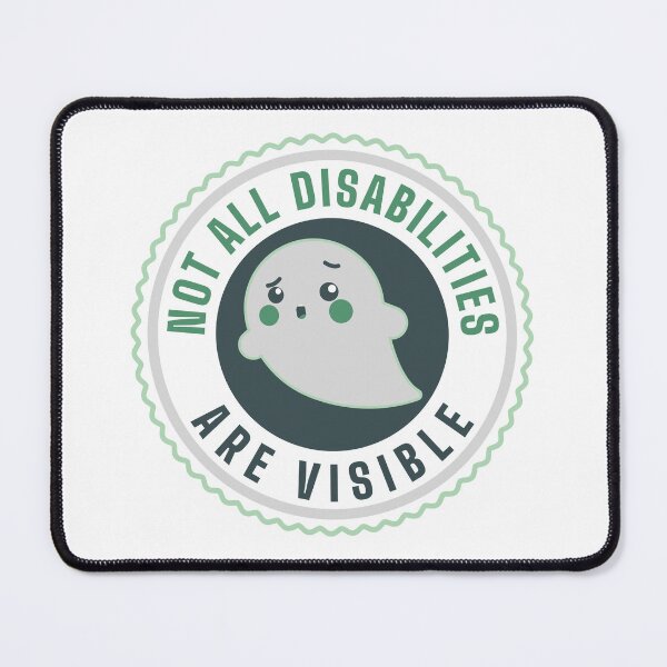 Item preview, Invisible Disabilities designed and sold by TheChicktopus.