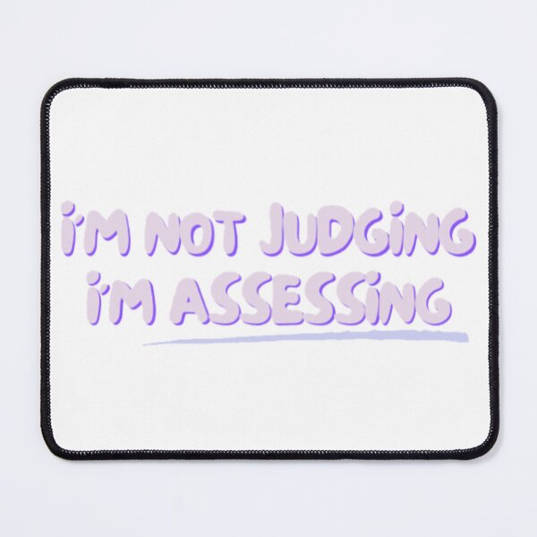 Item preview, i'm not judging i'm assessing designed and sold by honeymooney.