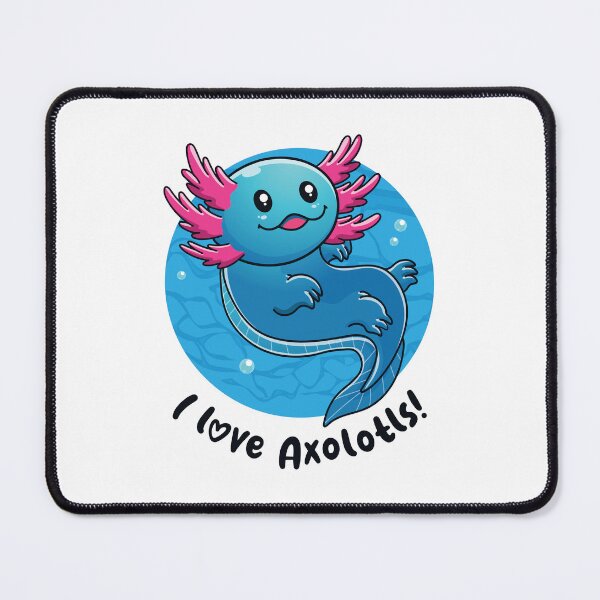 Item preview, I love Axolotls cute axolotl (on light colors) designed and sold by messy-nessie.