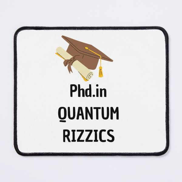 Item preview, PhD in Quantum Rizzics designed and sold by otmanoshop.