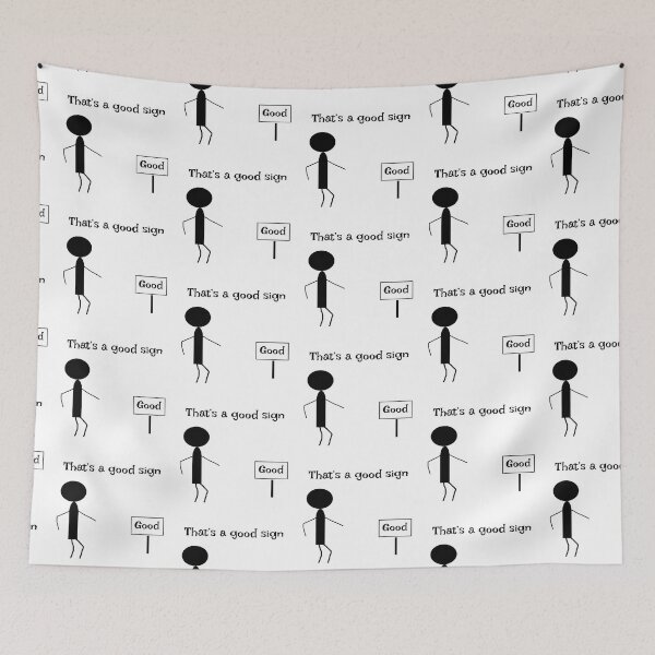 Item preview, That’s a good sign designed and sold by RewDrRew.