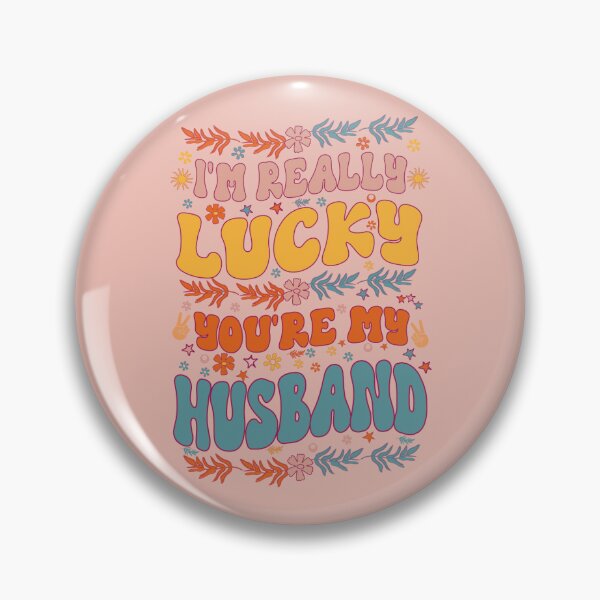 Item preview, I'm Really Lucky That You're My Husband Cool Groovy Style Gift For Husband designed and sold by YAHIA-14.