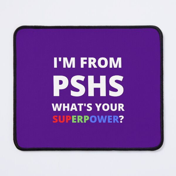 Item preview, I'm from PSHS, what's YOUR superpower? (colored) designed and sold by MGonline.