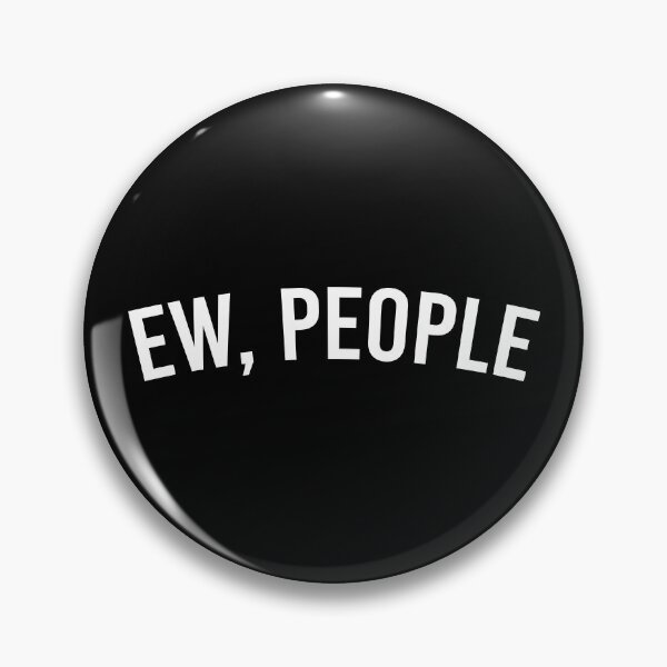 Item preview, Ew, People Shirt. Anti Social Shirt. Hipster Shirt. Introvert Shirt. Awkward Shirt. Hipster Clothing. Womens Funny Shirt. Shirt For Women. designed and sold by Aknarin Thika.