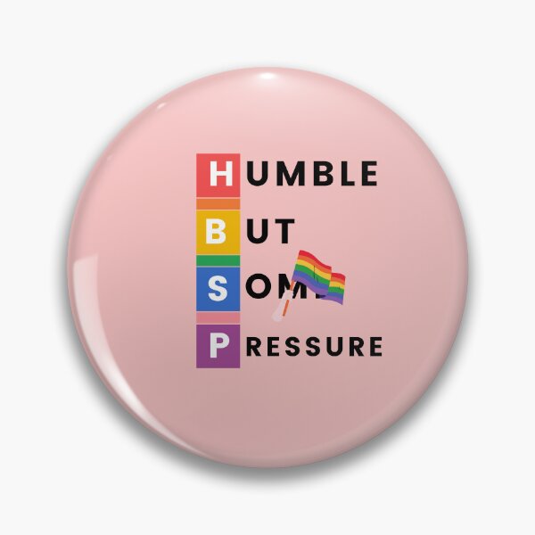 Item preview, Humble But Definitely Some Pressure designed and sold by Marting0.