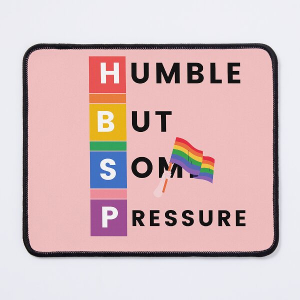 Item preview, Humble But Definitely Some Pressure designed and sold by Marting0.