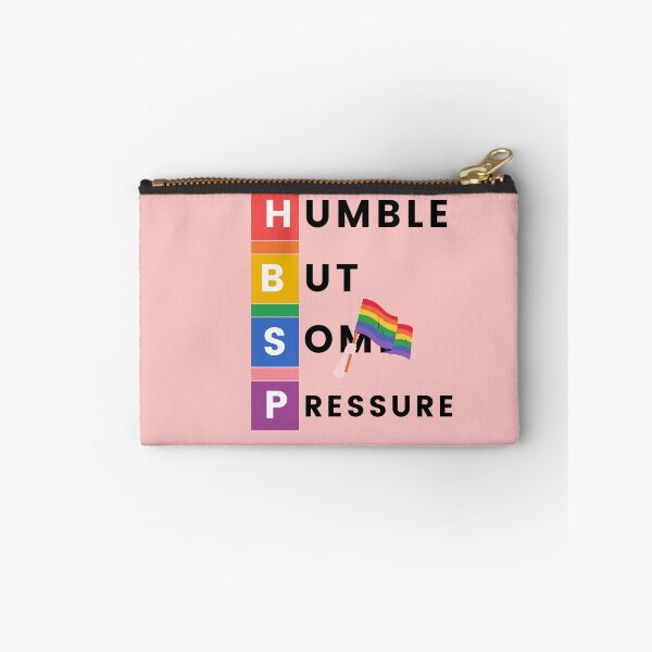 Item preview, Humble But Definitely Some Pressure designed and sold by Marting0.