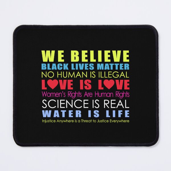 Item preview, We Believe Black Lives Matter No Human Is Illegal Love Is Love designed and sold by Nerd Shizzle.