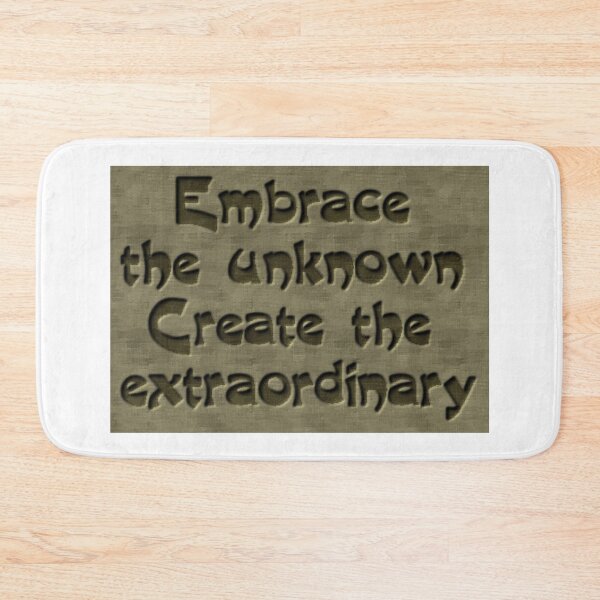 Item preview, Embrace the Unknown Create the Extraordinary designed and sold by Justeecat.