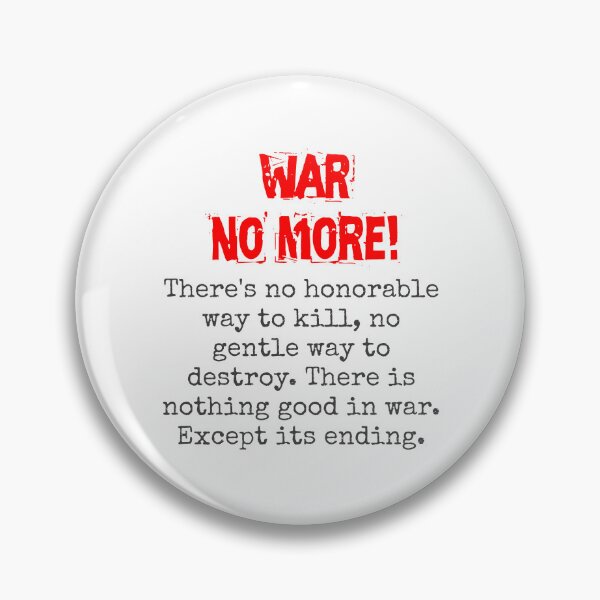 Item preview, There's No Honorable Way - Anti-War Quote designed and sold by CrankyOldDude.