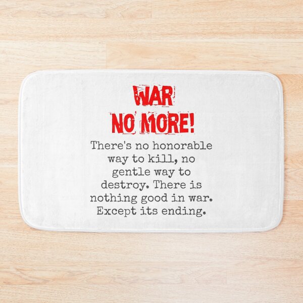 Item preview, There's No Honorable Way - Anti-War Quote designed and sold by CrankyOldDude.