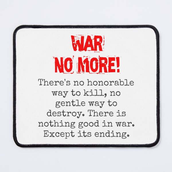 Item preview, There's No Honorable Way - Anti-War Quote designed and sold by CrankyOldDude.
