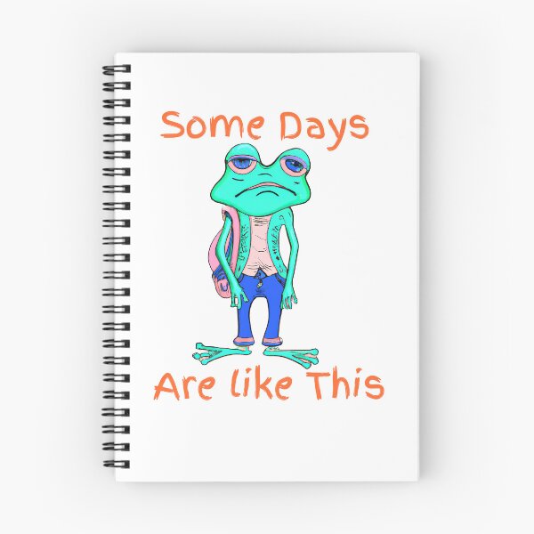 Item preview, Some days are like this Frog designed and sold by TheScruffyGoose.