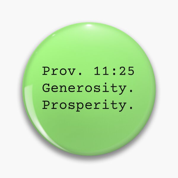 Item preview, Proverbs 11:25 Generosity. Prosperity. designed and sold by MGonline.