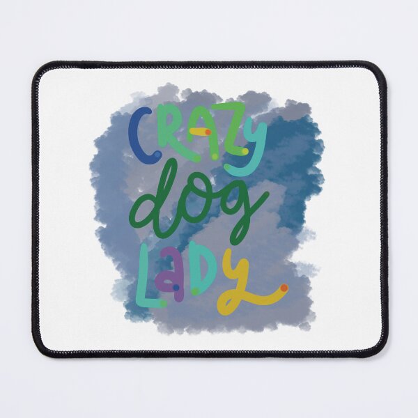 Item preview, Crazy Dog lady blue cloud designed and sold by chuckletuckle.