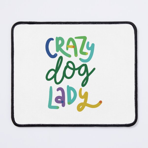 Item preview, Crazy Dog lady multicolor designed and sold by chuckletuckle.