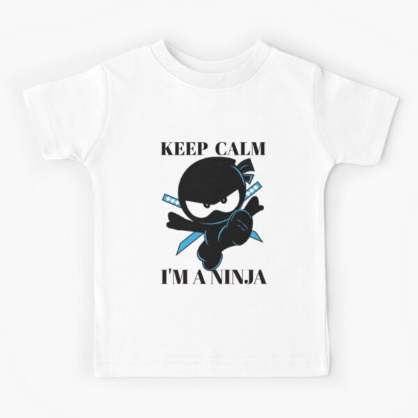 Keep calm, I'm a ninja .kids clothing's. Kids T-Shirt