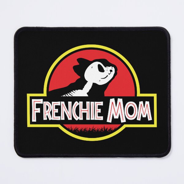 Item preview, (For Dark Background) Jurassic French Bulldog Mom designed and sold by More Cute Dogs.