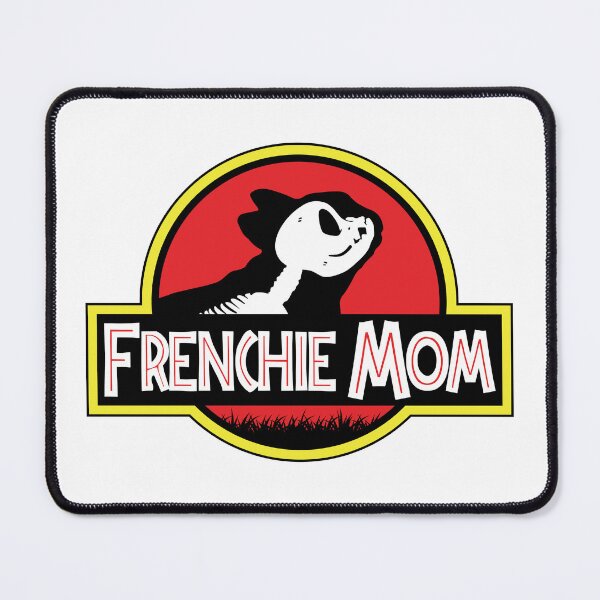 Item preview, (For Bright Background) Jurassic French Bulldog Mom designed and sold by More Cute Dogs.