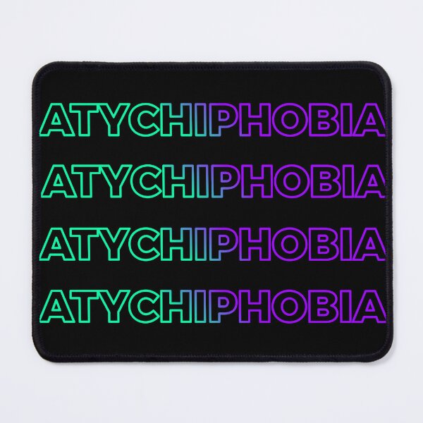 Item preview, Atychiphobia designed and sold by UnshieldArt.