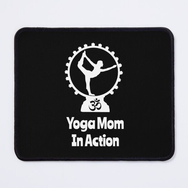 Item preview, 'Yoga Mom in Action' Yoga Quotes - Chill and Happy Collection designed and sold by Ridiculam Toga.