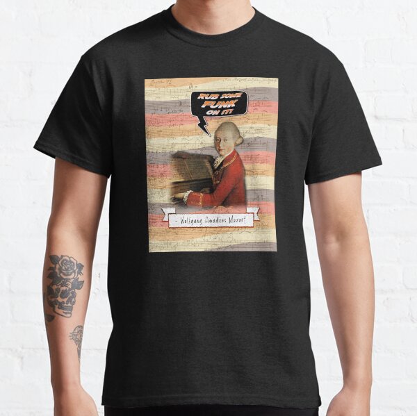 Rub Some Funk On It - Mozart Classic T-Shirt