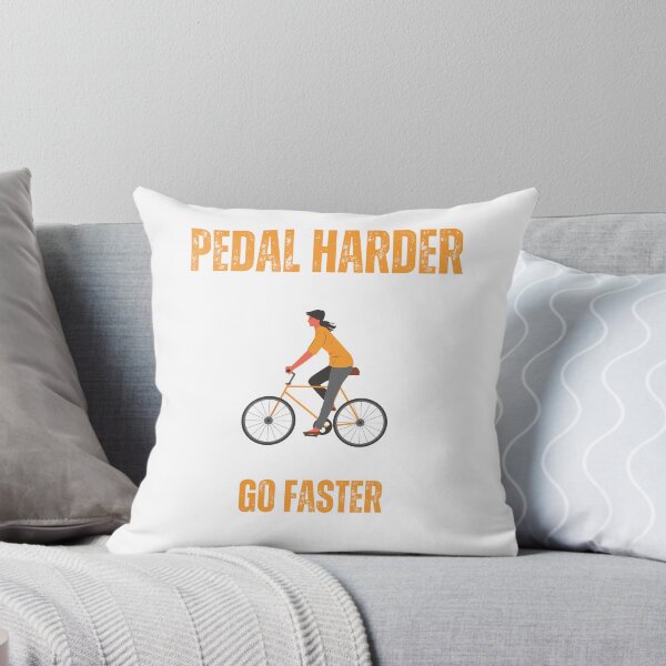 Item preview, Pedal Harder, Go Faster designed and sold by Joshu77.