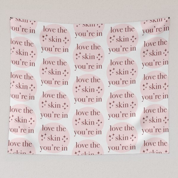 Item preview, Love the skin you’re in designed and sold by peachesandfizz.