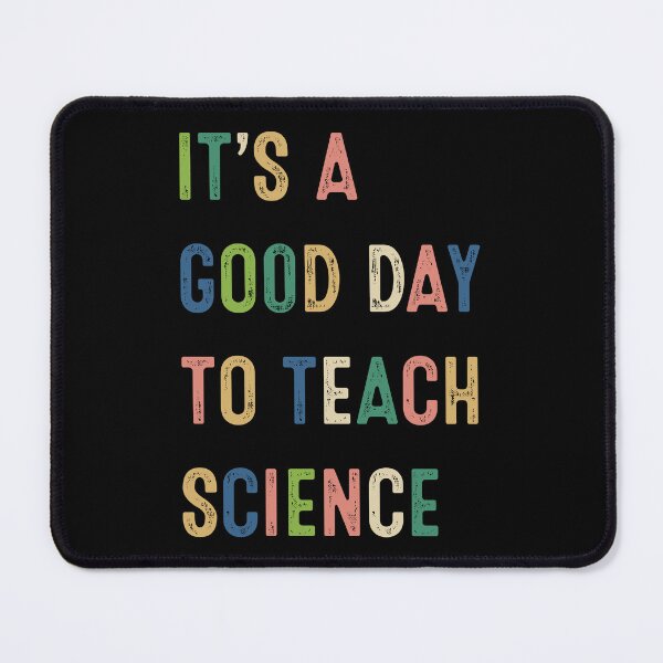 Item preview, It's A Good Day To Teach Science Teacher Gifts designed and sold by RosannaArt.