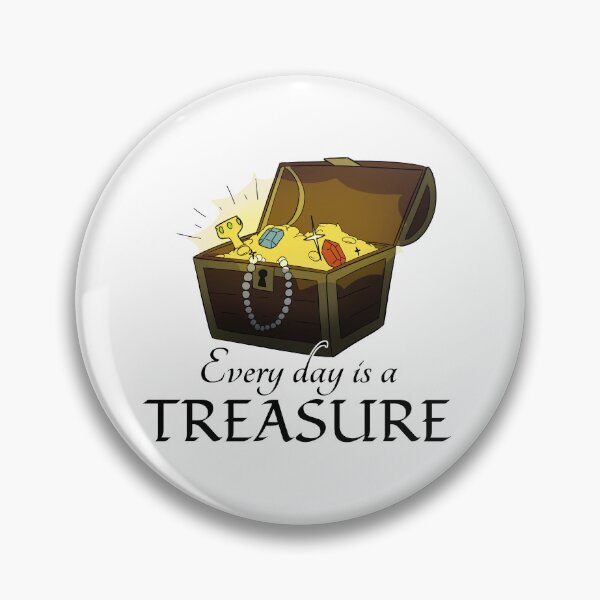 Item preview, Every day is a treasure designed and sold by Peder Olai Langegard.