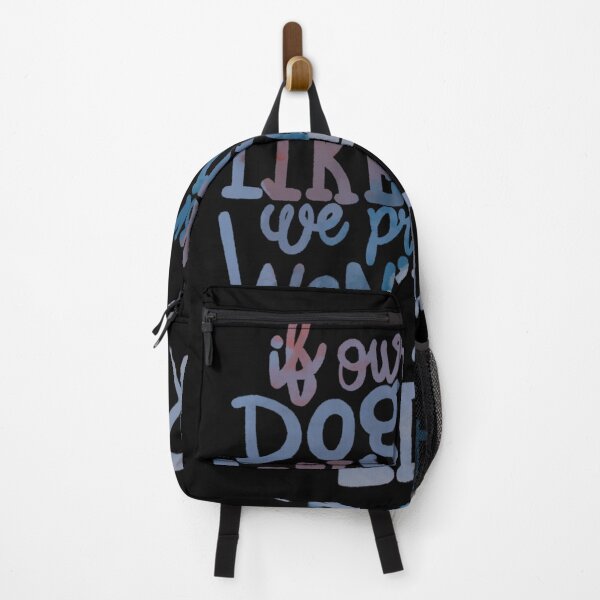 Item preview, If our Dogs does not like you, we probably wont either blue designed and sold by chuckletuckle.
