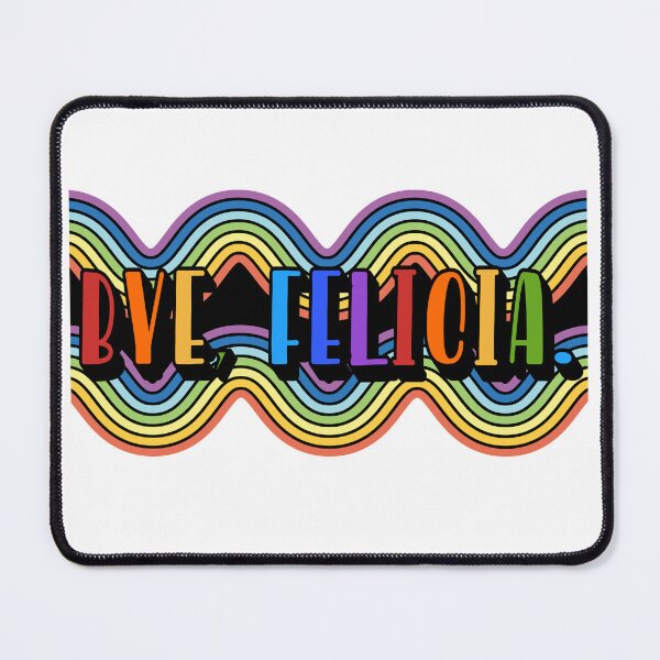 Item preview, BYE FELICIA! designed and sold by Twosweet.