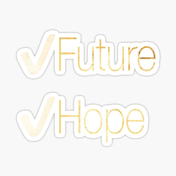 Future and Hope in Gold Sticker