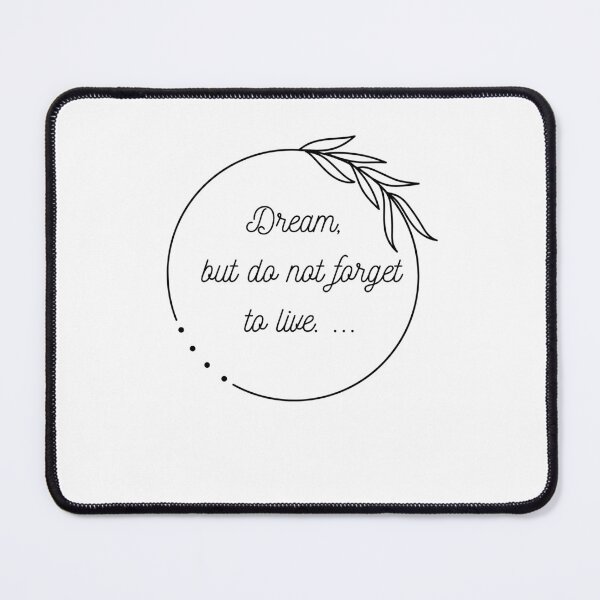Item preview, Dream, but do not forget to live designed and sold by Vimal Bamratkar.