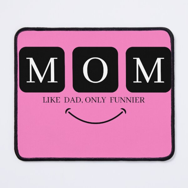 Item preview, MOM LIKE DAD ONLY FUNNIER designed and sold by Room4You.