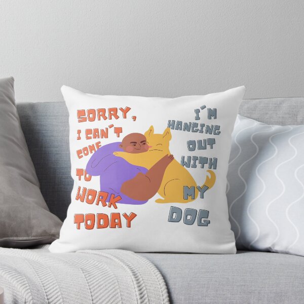 Item preview, Sorry I can't. I'm hanging out with my Dog designed and sold by KatsCanvas.