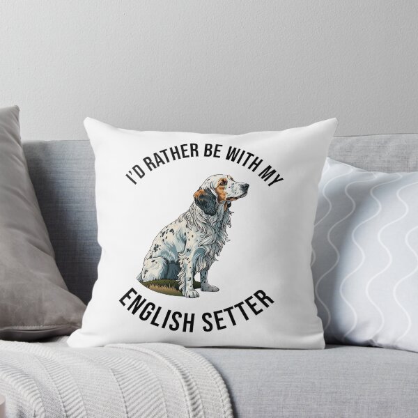 Artikelvorschau, I'd rather be with my English Setter entworfen und verkauft von pxdg.