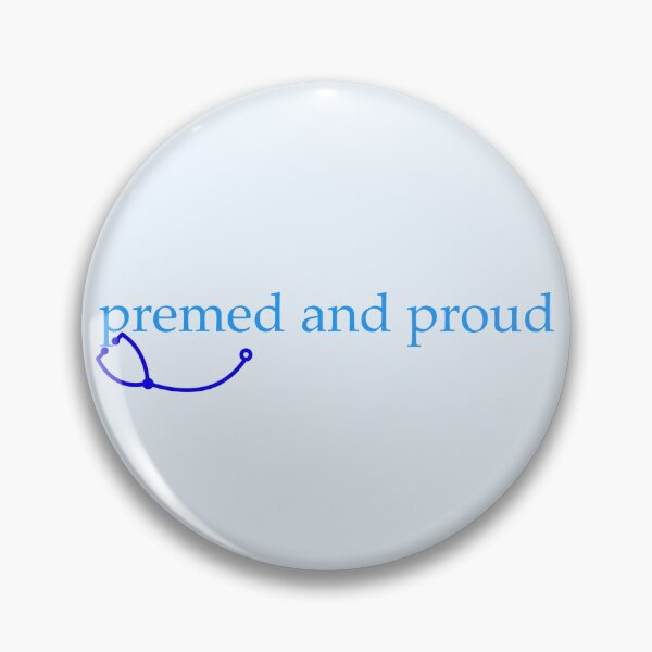 Item preview, Premed and Proud Blue designed and sold by peachesandfizz.