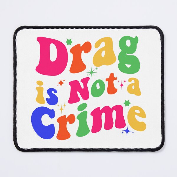 Item preview, Drag Is Not A Crime designed and sold by Rambograph ⭐⭐⭐⭐⭐.
