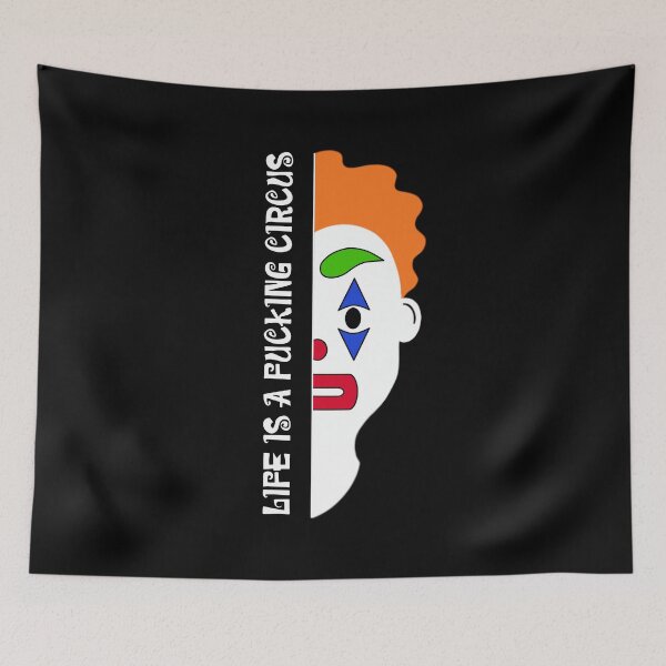 Item preview, Life Is a Fucking Circus designed and sold by Sfumata Illustration.