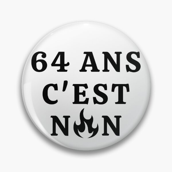 Artikelvorschau, 64 Ans Cest Non - Protestation Française 2023 entworfen und verkauft von ViewerEqualsPhoton.